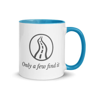 Only a Few Find It | Signature Mug